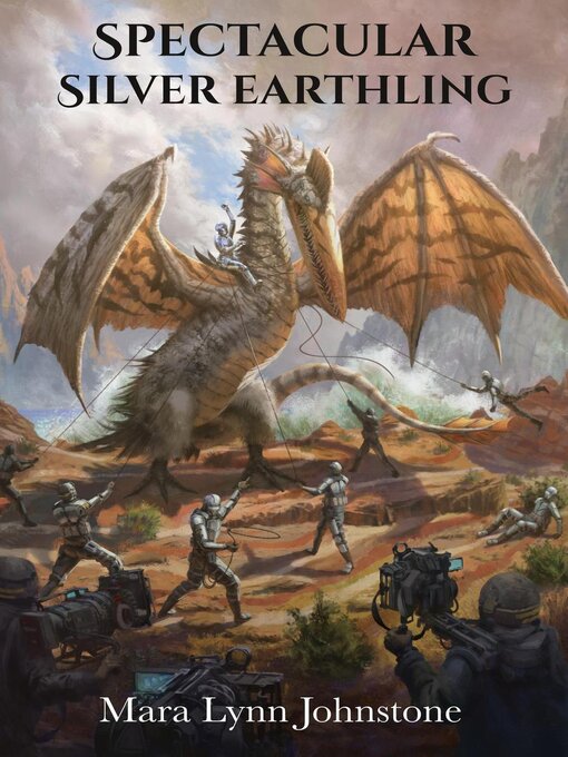 Title details for Spectacular Silver Earthling by Mara Lynn Johnstone - Available